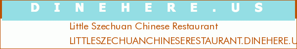 Little Szechuan Chinese Restaurant