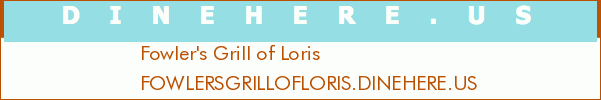 Fowler's Grill of Loris