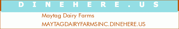 Maytag Dairy Farms