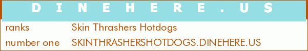 Skin Thrashers Hotdogs