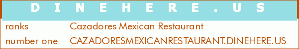 Cazadores Mexican Restaurant