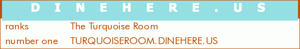 The Turquoise Room