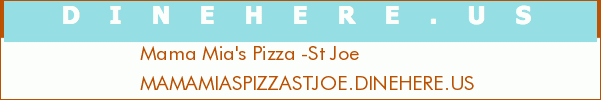 Mama Mia's Pizza -St Joe