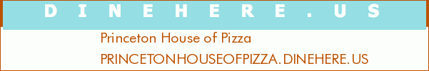 Princeton House of Pizza