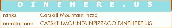 Catskill Mountain Pizza