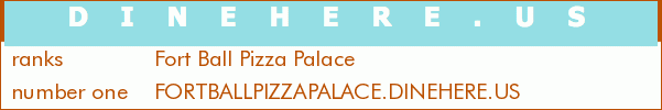 Fort Ball Pizza Palace