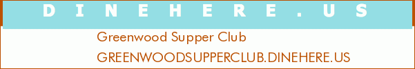 Greenwood Supper Club