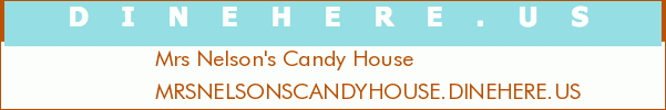 Mrs Nelson's Candy House