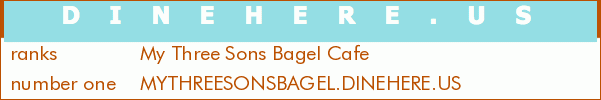 My Three Sons Bagel Cafe