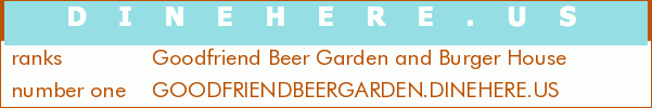 Goodfriend Beer Garden and Burger House