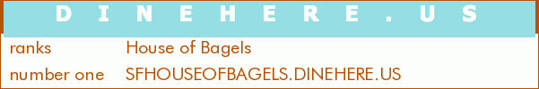 House of Bagels