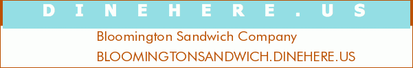 Bloomington Sandwich Company