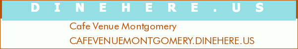 Cafe Venue Montgomery