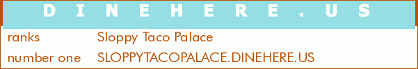Sloppy Taco Palace