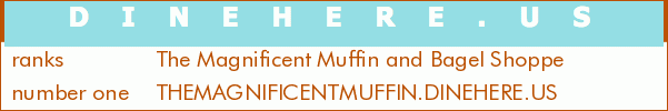 The Magnificent Muffin and Bagel Shoppe