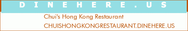 Chui's Hong Kong Restaurant