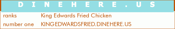 King Edwards Fried Chicken