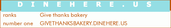 Give thanks bakery