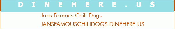 Jans Famous Chili Dogs