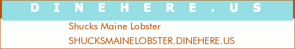 Shucks Maine Lobster