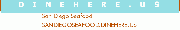 San Diego Seafood