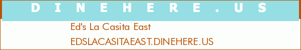 Ed's La Casita East