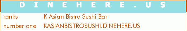 K Asian Bistro Sushi Bar