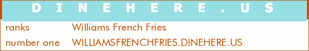 Williams French Fries