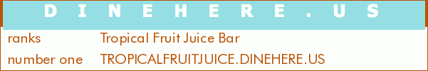 Tropical Fruit Juice Bar