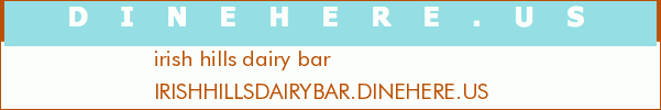 irish hills dairy bar