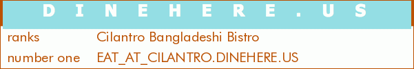 Cilantro Bangladeshi Bistro