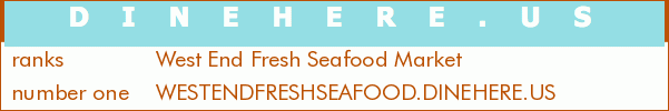 West End Fresh Seafood Market
