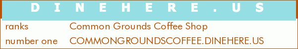 Common Grounds Coffee Shop