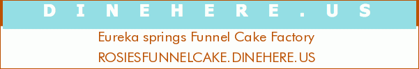Eureka springs Funnel Cake Factory
