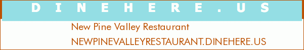 New Pine Valley Restaurant