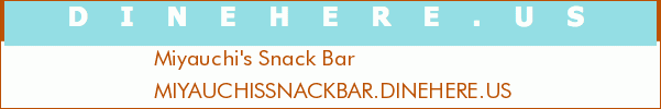Miyauchi's Snack Bar