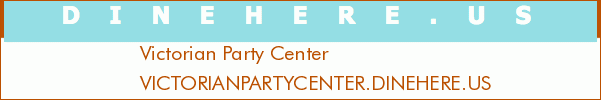 Victorian Party Center