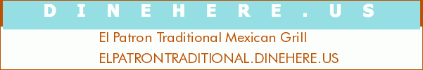 El Patron Traditional Mexican Grill