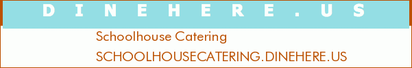 Schoolhouse Catering