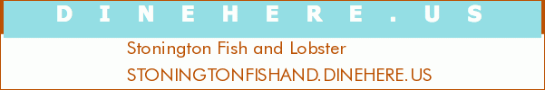 Stonington Fish and Lobster