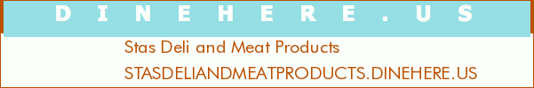 Stas Deli and Meat Products