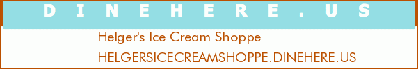 Helger's Ice Cream Shoppe
