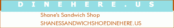 Shane's Sandwich Shop