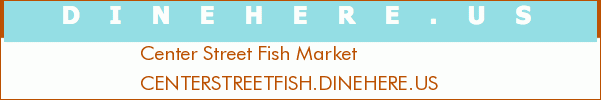 Center Street Fish Market