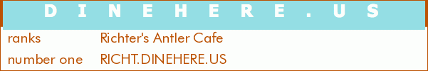 Richter's Antler Cafe