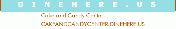 Cake and Candy Center