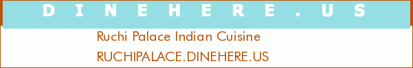 Ruchi Palace Indian Cuisine