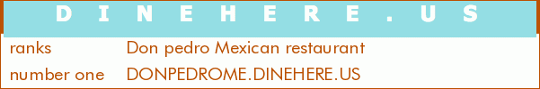 Don pedro Mexican restaurant