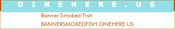 Banner Smoked Fish