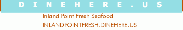 Inland Point Fresh Seafood